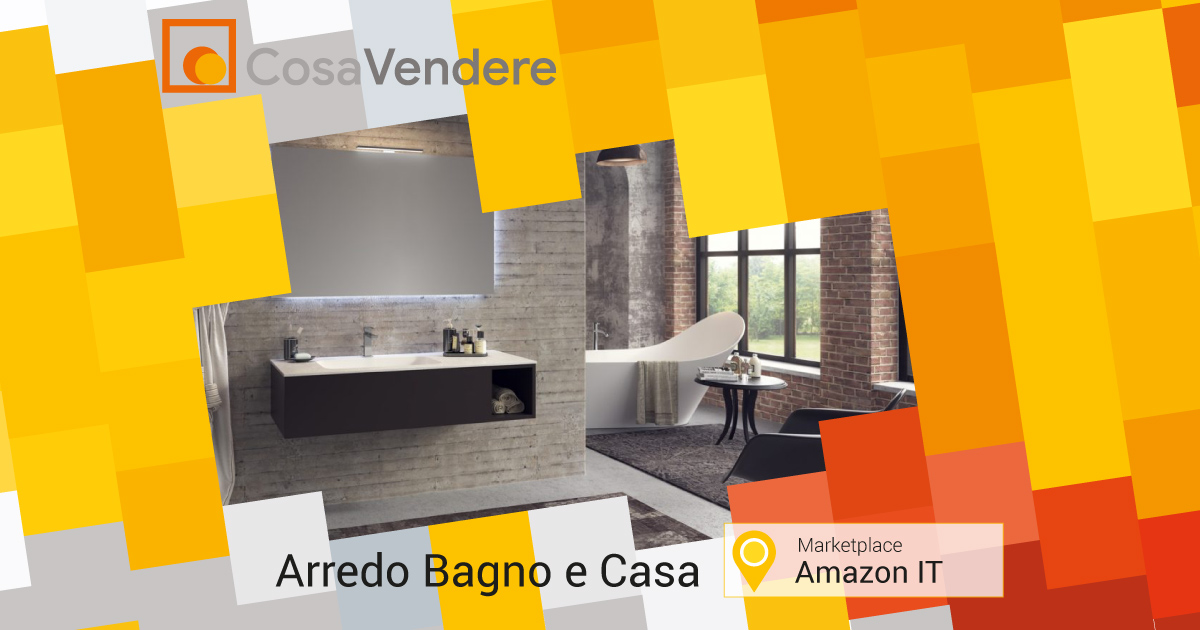 Vendere in Amazon Arredo bagno e sanitari